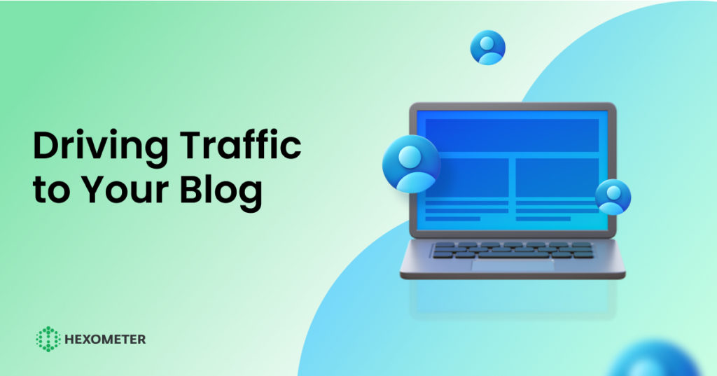 Driving Traffic to Blog