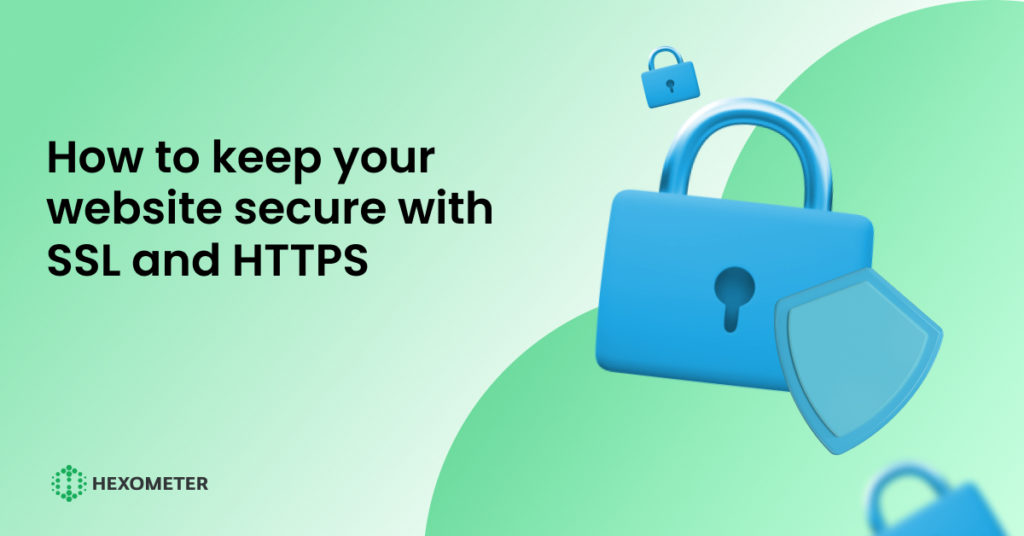 how to keep your website secure with SSL and HTTPS